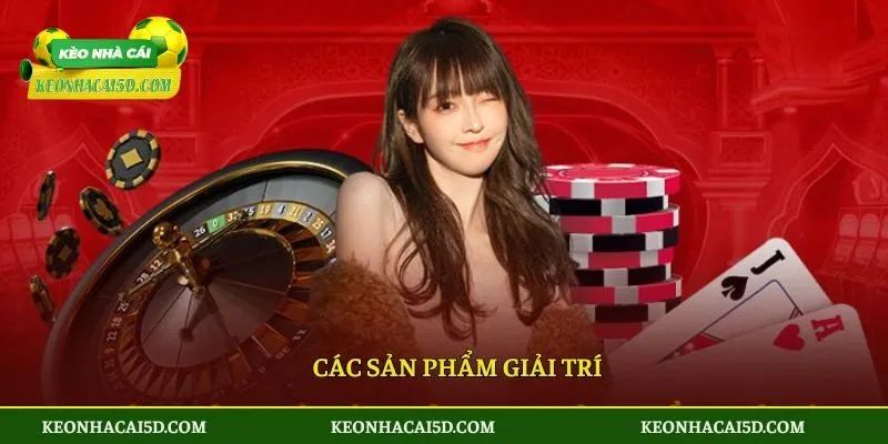 Các sản phẩm giải trí