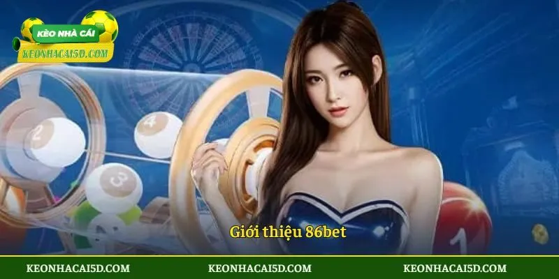 86bet - Nhà Cái Trực Tuyến Uy Tín & Đa Dạng Trò Chơi 2 Giới thiệu 86bet